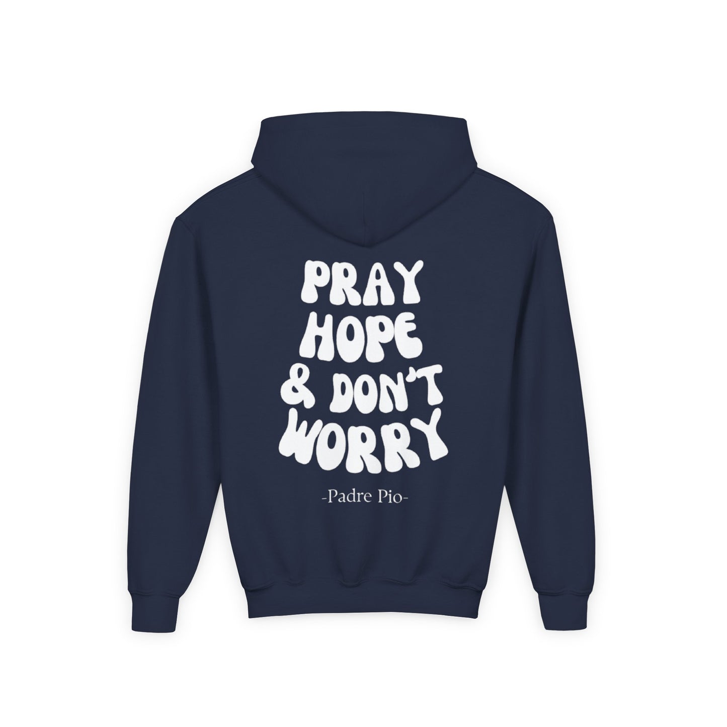 Youth, Pray, Hope, and Don't Worry Hoodie