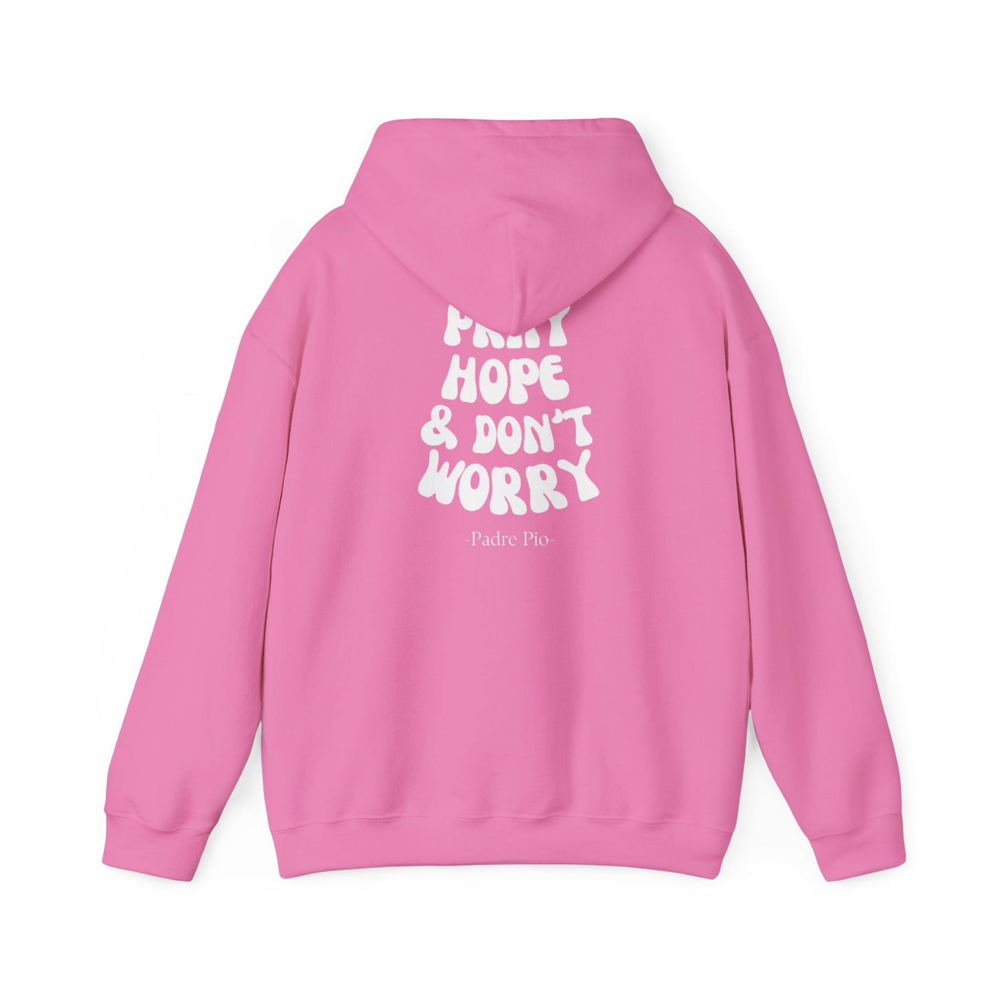Pray, Hope, and Don't Worry unisex Hoodie