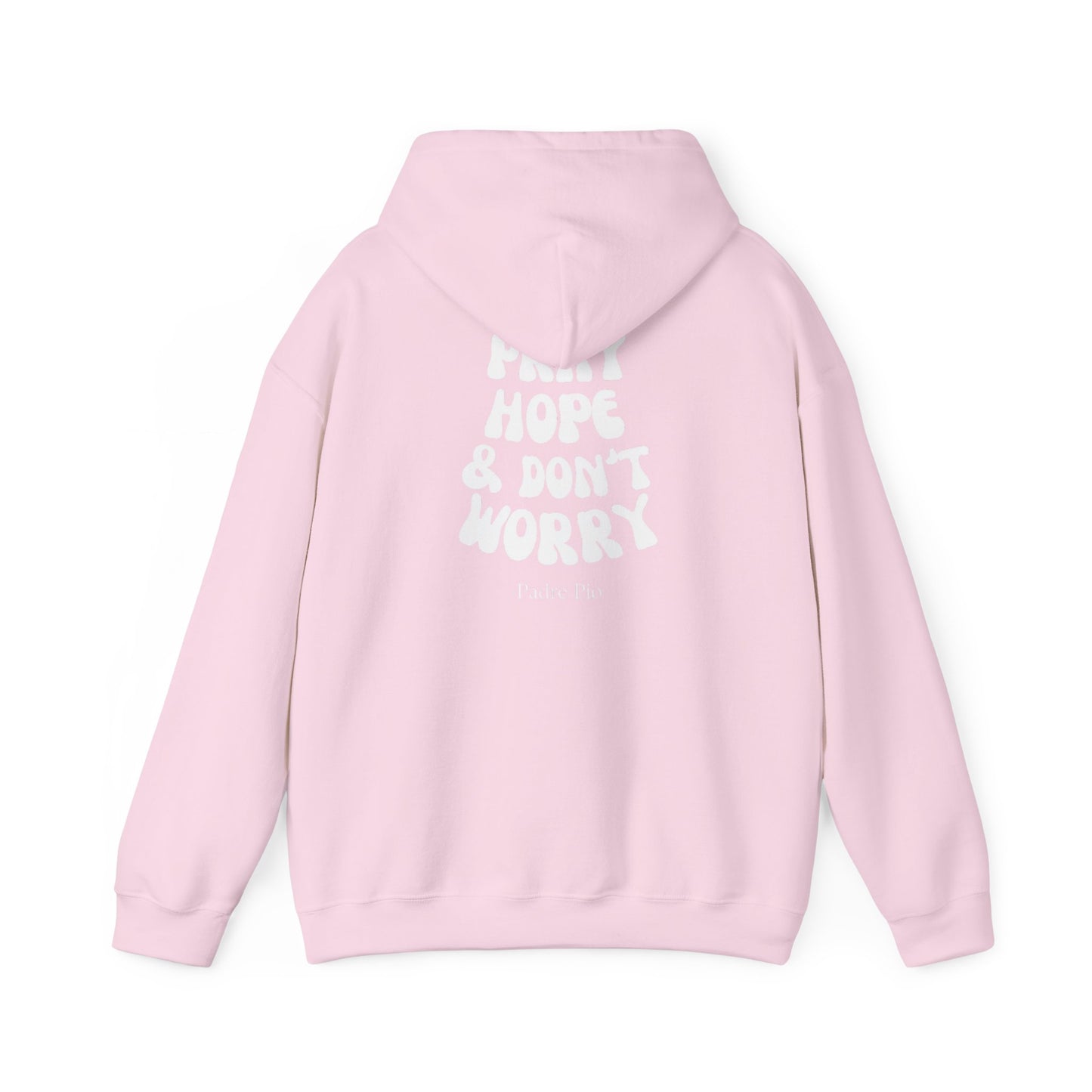 Pray, Hope, and Don't Worry unisex Hoodie