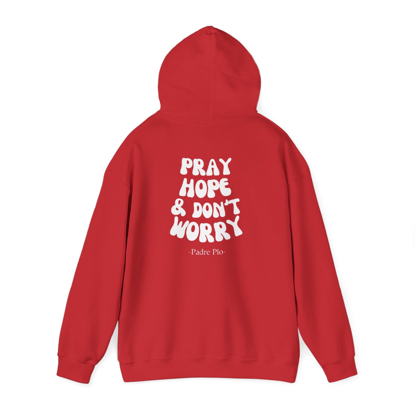 Pray, Hope, and Don't Worry unisex Hoodie