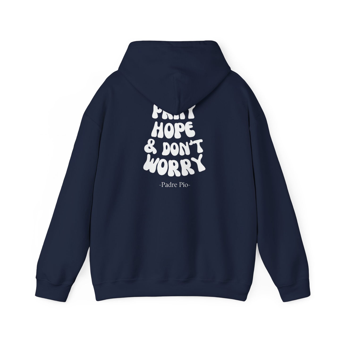 Pray, Hope, and Don't Worry unisex Hoodie