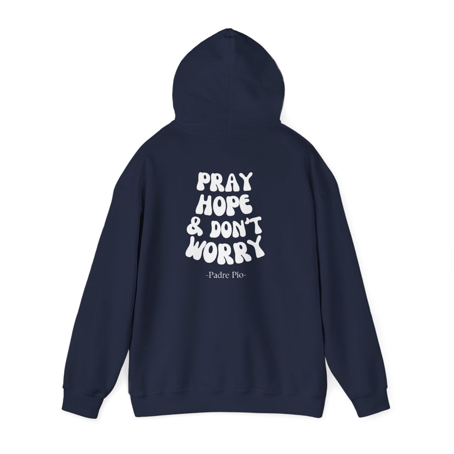 Pray, Hope, and Don't Worry unisex Hoodie