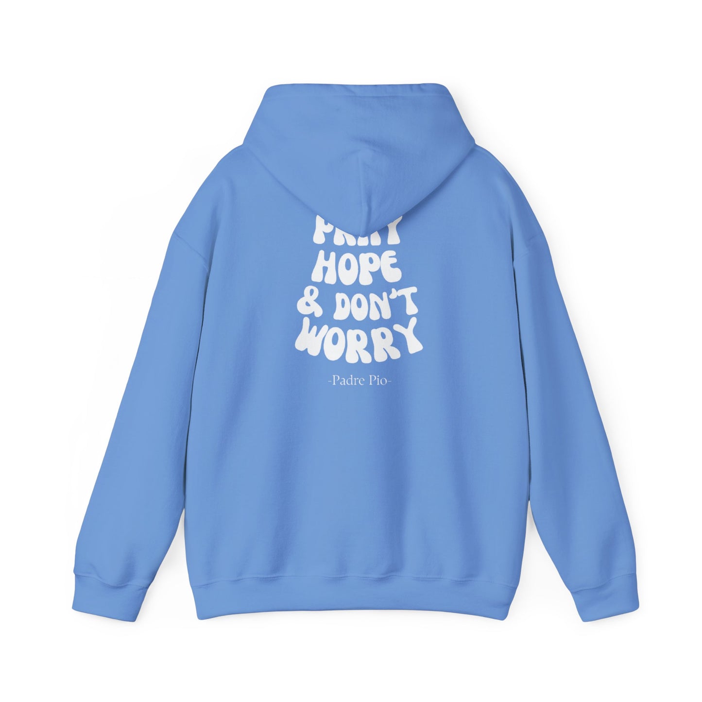 Pray, Hope, and Don't Worry unisex Hoodie