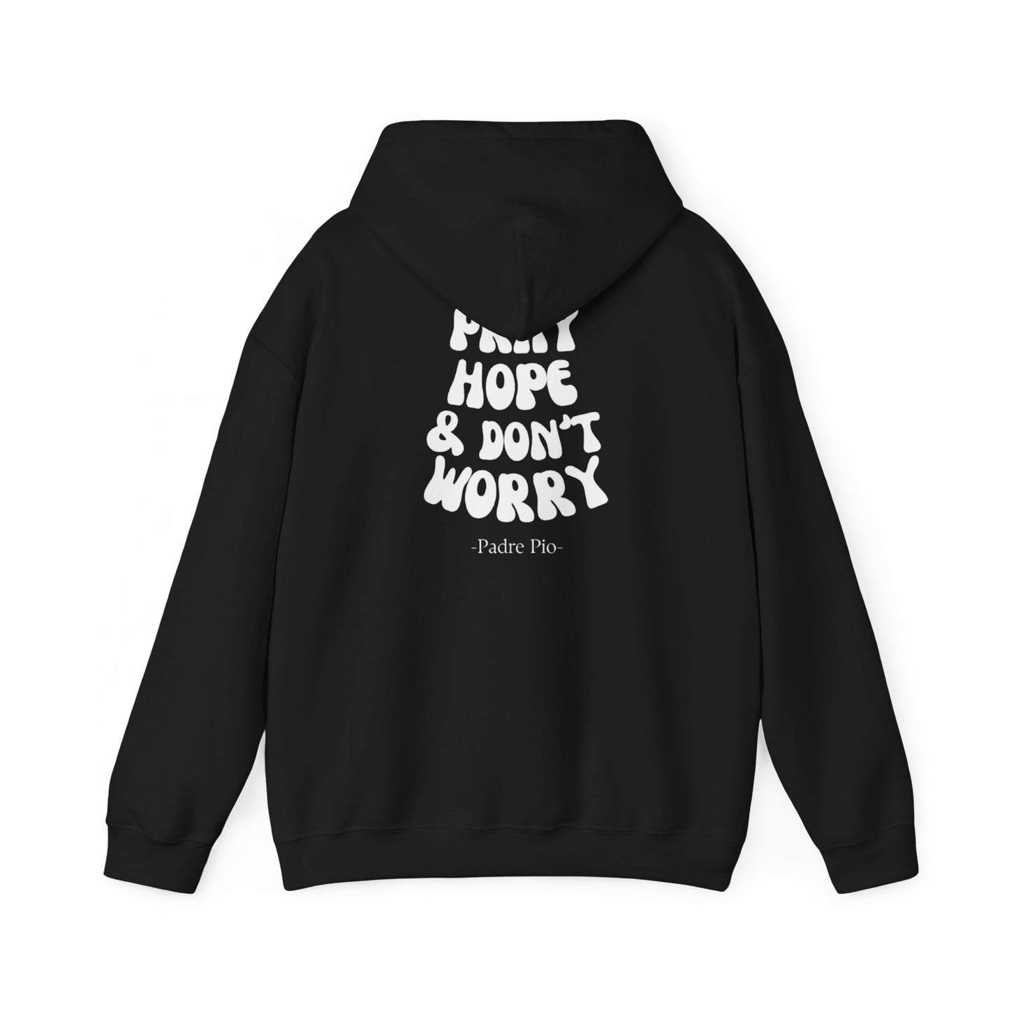 Pray, Hope, and Don't Worry unisex Hoodie